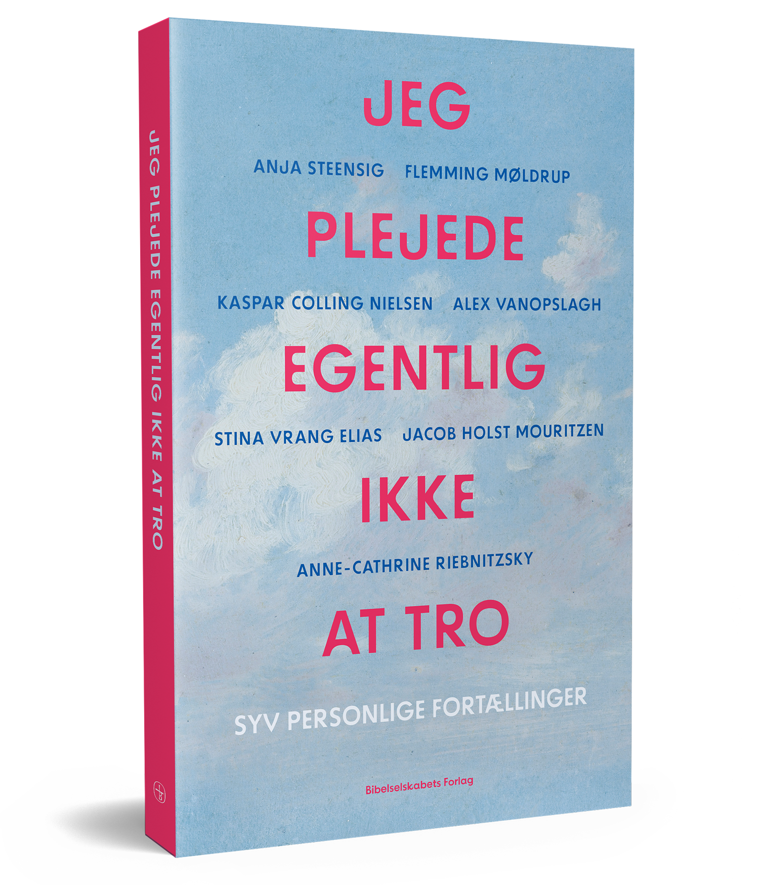 Jeg plejede egentlig ikke at tro