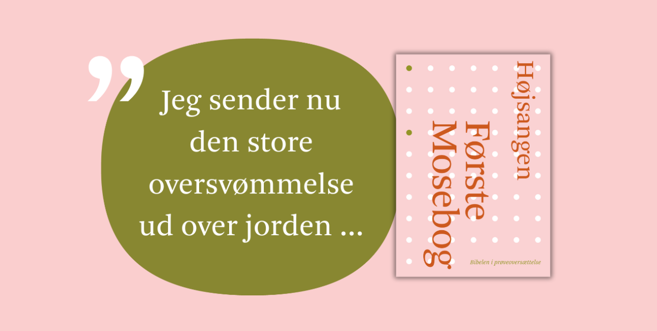 Bibelen i prøveoversættelse: Første Mosebog kapitel 6