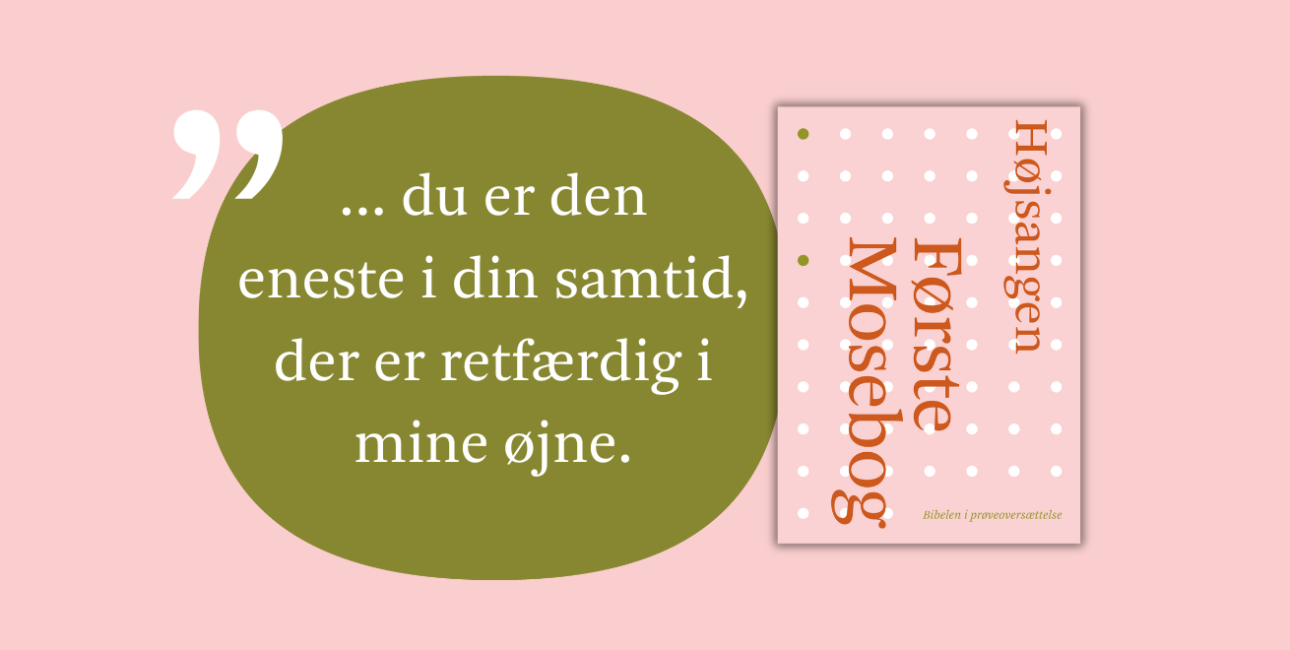 Bibelen i prøveoversættelse: Første Mosebog kapitel 7