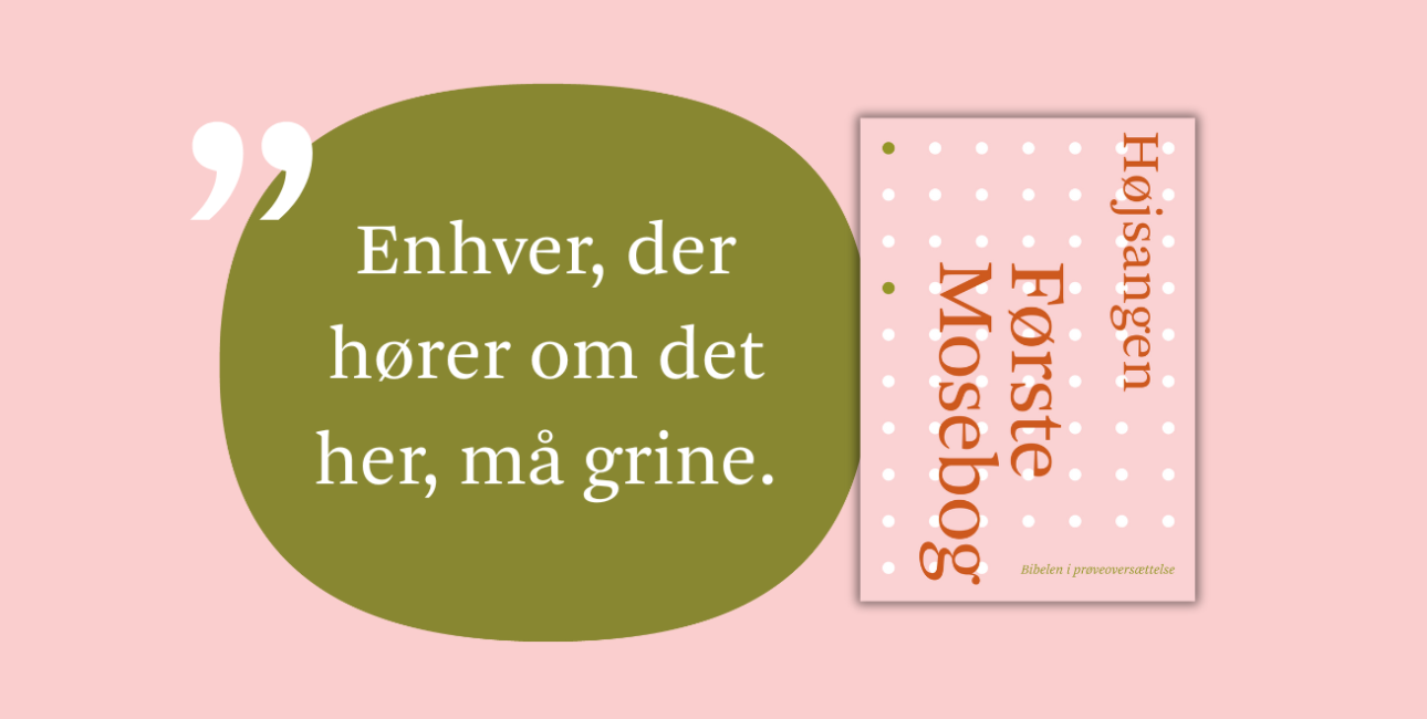 Bibelen i prøveoversættelse: Første Mosebog kapitel 21