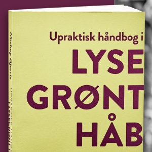 Upraktisk håndbog i lysegrønt håb