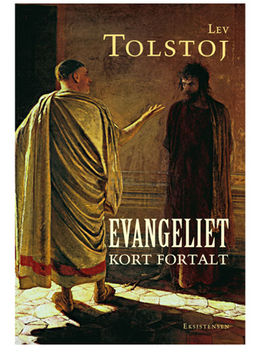 Lev Tolstoj: Evangeliet kort fortal