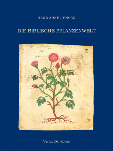 Die Biblische Pflanzenwelt