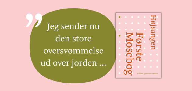 Bibelen i prøveoversættelse: Første Mosebog kapitel 6