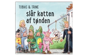 Fakta: Tobias & Trine slår katten af 