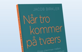 Fakta: Når tro kommer på tværs