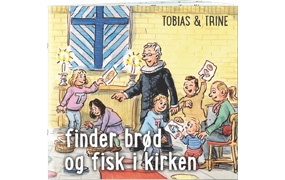 Fakta: Tobias & Trine finder brød og fisk i kirken