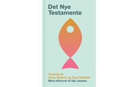 Det Nye Testamente oversat af Anna Sophie og Paul Seidelin