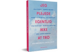 Jeg plejede egentlig ikke at tro