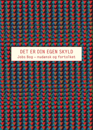 Det er din egen skyld