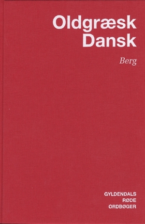 Oldgræsk-Dansk, Berg