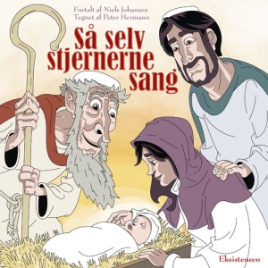 Så selv stjernerne sang*