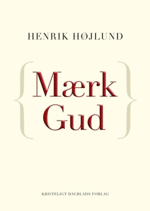 Mærk Gud*