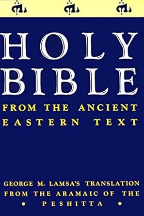 Holy Bible from the Ancient Eastern Text* 