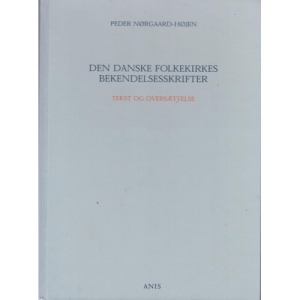 Den Danske Folkekirkes Bekendelsesskrifter*