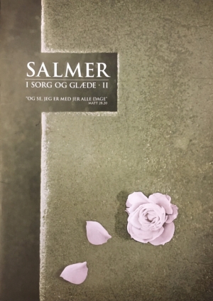 Salmer i sorg og glæde II*